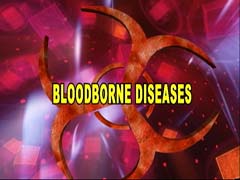 Bloodborne Pathogens Bloodborne Pathogens