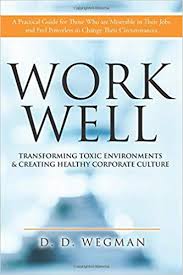 Creating a Healthy Corporate Culture Creating a Healthy Corporate Culture
