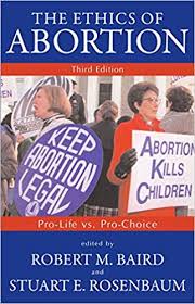 Pro-Life versus Pro-Choice Pro-Life versus Pro-Choice